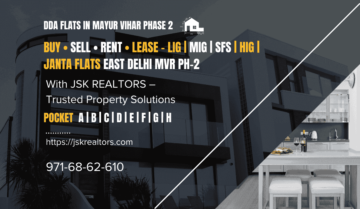 DDA Flats in Mayur Vihar Phase 2 East Delhi – Buy, Sell, Rent, Lease LIG MIG HIG SFS Janta Flats Pocket A .B , C , D , E , F , G , H